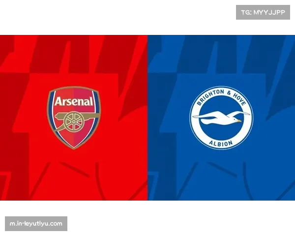 阿森纳2比1布莱顿稳居榜首 防守端场均仅让对手2.18次射正